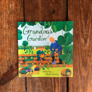 "Grandpa’s Garden"